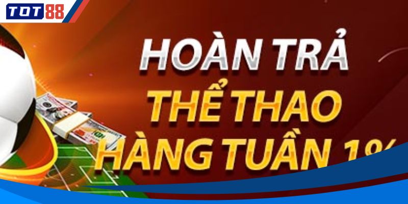 Hoàn Trả Thể Thao Ưu Đãi Đặc Biệt Cho Người Chơi
